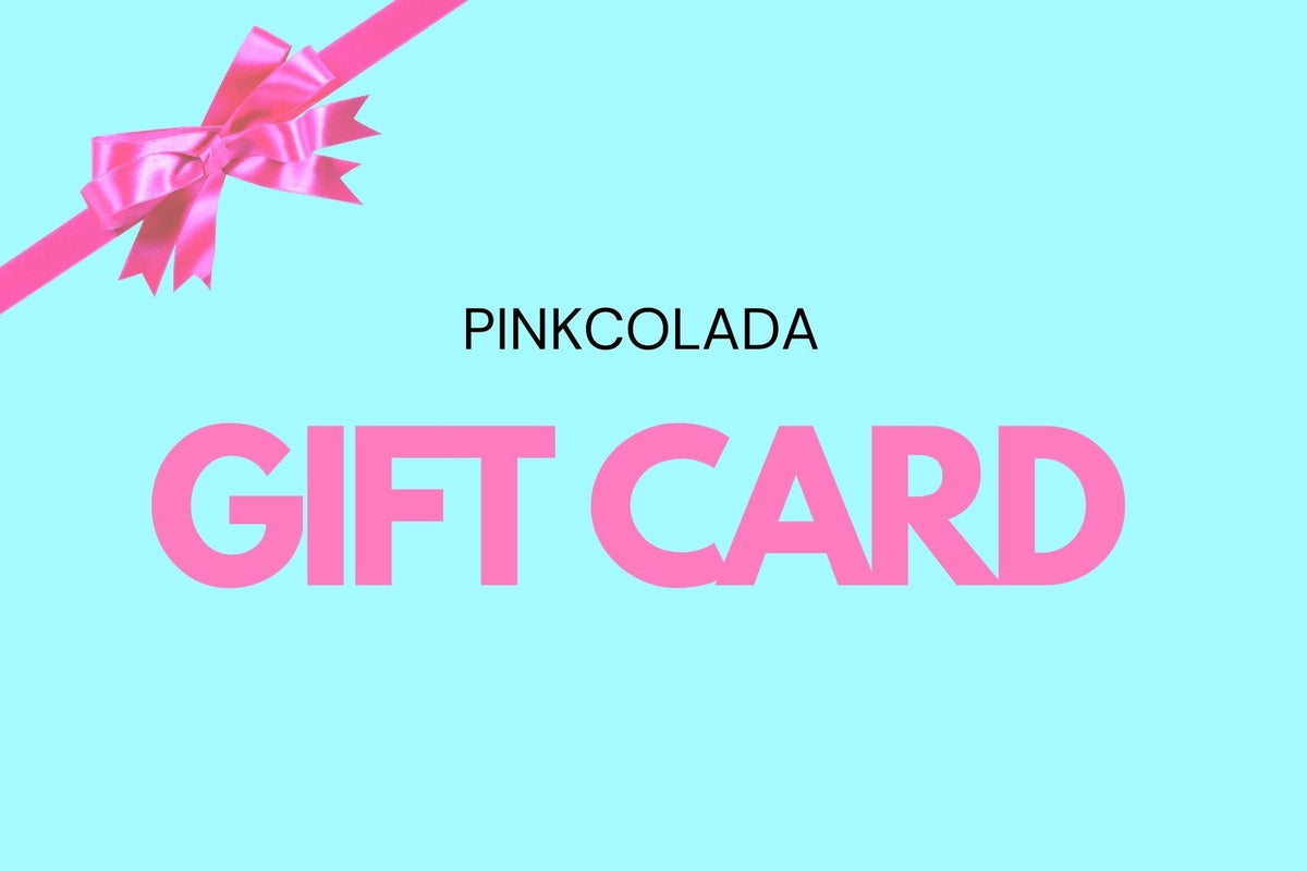 PINKCOLADA Gift Card - PINKCOLADA